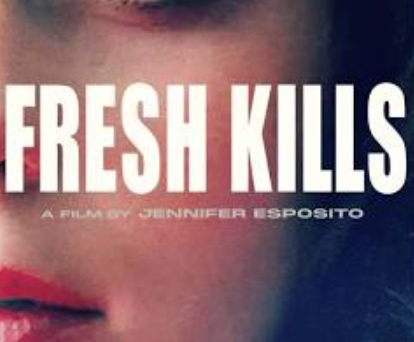 Fresh Kills 2024 Movie Review M4UFree